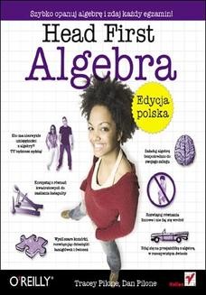 Chomikuj, ebook online Head First Algebra. Edycja polska. Tracey Pilone