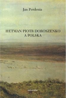 Chomikuj, ebook online Hetman Piotr Doroszenko a Polska. Jan Perdenia