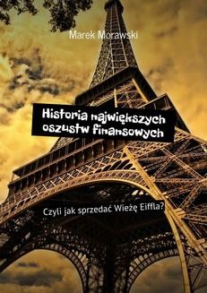 Chomikuj, ebook online Historia największych oszustw finansowych. Marek Morawski