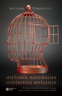 Chomikuj, ebook online Historia naturalna ludzkiego myślenia. Michael Tomasello