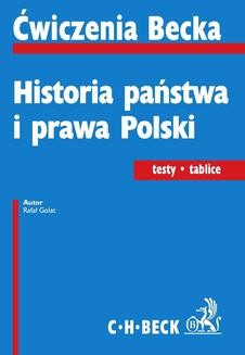 Chomikuj, ebook online Historia państwa i prawa Polski. Testy. Tablice. Rafał Golat