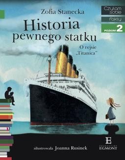 Chomikuj, ebook online Historia pewnego statku – O rejsie Titanica. Zofia Stanecka