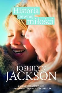 Chomikuj, ebook online Historia pewnej miłości. Jackson Joshilyn