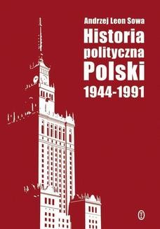 Chomikuj, ebook online Historia polityczna Polski 1944-1991. Andrzej Leon Sowa
