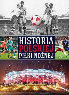 Chomikuj, ebook online Historia polskiej piłki nożnej. Opracowanie zbiorowe