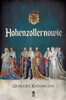 Chomikuj, ebook online Hohenzollernowie. Grzegorz Kucharczyk