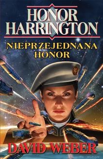 Ebook Honor Harrington: Nieprzejednana Honor pdf