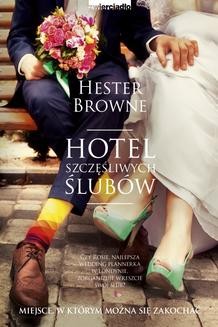 Chomikuj, ebook online Hotel szczęśliwych ślubów. Hester Browne