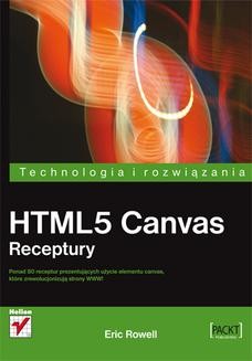 Chomikuj, ebook online HTML5 Canvas. Receptury. Eric Rowell