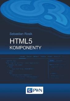 Chomikuj, ebook online HTML5 Komponenty. Sebastian Rosik