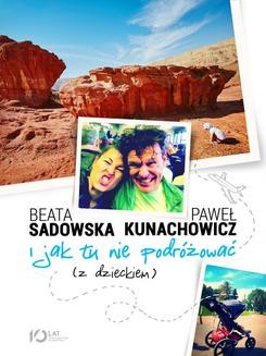 Chomikuj, ebook online I jak tu nie podróżować (z dzieckiem). Beata Sadowska