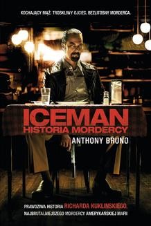 Chomikuj, ebook online Iceman: historia mordercy. Anthony Bruno