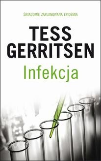 Chomikuj, ebook online Infekcja. Tess Gerritsen