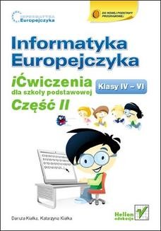 Chomikuj, ebook online Informatyka Europejczyka. iĆwiczenia dla szkoły podstawowej, kl. IV-VI. Część II. Danuta Kiałka