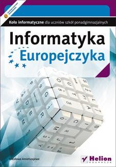 Chomikuj, ebook online Informatyka Europejczyka. Koło informatyczne dla uczniów szkół ponadgimnazjalnych. Wiesława Amietszajewa