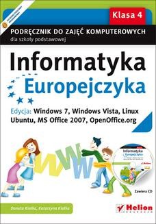 Chomikuj, ebook online Informatyka Europejczyka. Podręcznik do zajęć komputerowych dla szkoły podstawowej, kl. 4. Edycja: Windows 7, Windows Vista, Linux Ubuntu, MS Office 2007, OpenOffice.org (Wydanie II). Danuta Kiałka