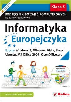 Chomikuj, ebook online Informatyka Europejczyka. Podręcznik do zajęć komputerowych dla szkoły podstawowej, kl. 5. Edycja: Windows 7, Windows Vista, Linux Ubuntu, MS Office 2007, OpenOffice.org (Wydanie II). Danuta Kiałka