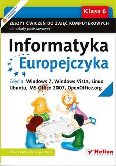 Ebook Informatyka Europejczyka. Zeszyt ćwiczeń do zajęć komputerowych dla szkoły podstawowej, kl. 6. Edycja: Windows 7, Windows Vista, Linux Ubuntu, MS Office 2007, OpenOffice.org (Wydanie II) pdf