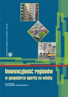 Chomikuj, ebook online Innowacyjność regionów w gospodarce opartej na wiedzy. Aleksandra Nowakowska