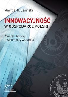 Ebook Innowacyjność w gospodarce Polski. Modele, bariery, instrumenty wsparcia pdf