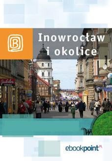 Chomikuj, ebook online Inowrocław i okolice. Miniprzewodnik. Praca zbiorowa