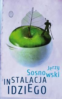 Chomikuj, ebook online Instalacja Idziego. Jerzy Sosnowski