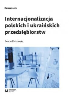 Chomikuj, ebook online Internacjonalizacja polskich i ukraińskich przedsiębiorstw. Beata Glinkowska