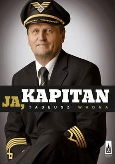 Chomikuj, ebook online Ja, kapitan. Tadeusz Wrona