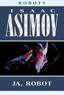 Chomikuj, ebook online Ja, robot. Isaac Asimov