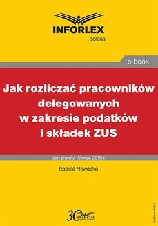 Chomikuj, ebook online Jak rozliczać pracowników delegowanych w zakresie podatków i składek. Izabela Nowacka