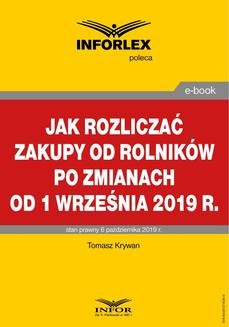 Chomikuj, ebook online Jak rozliczać zakupy od rolników po zmianach od 1 września 2019 r.. Tomasz Krywan