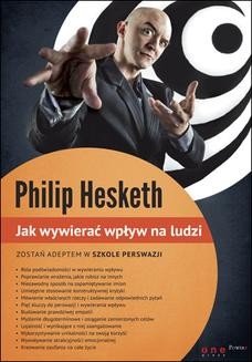 Chomikuj, ebook online Jak wywierać wpływ na ludzi. Philip Hesketh