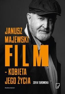 Chomikuj, ebook online Janusz Majewski film kobieta jego życia. Zofia Turowska