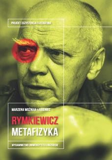 Chomikuj, ebook online Jarosław Marek Rymkiewicz. Metafizyka. Marzena Woźniak-Łabieniec