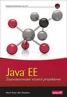 Chomikuj, ebook online Java EE. Zaawansowane wzorce projektowe. Murat Yener