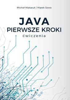Chomikuj, ebook online Java Pierwsze Kroki – ćwiczenia. Michał Makaruk