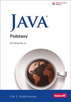 Chomikuj, ebook online Java. Podstawy. Wydanie X. Cay S. Horstmann