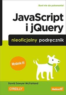 Ebook JavaScript i jQuery. Nieoficjalny podręcznik. Wydanie III pdf