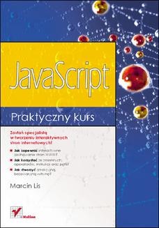Chomikuj, ebook online JavaScript. Praktyczny kurs. Marcin Lis