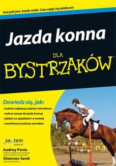 Chomikuj, ebook online Jazda konna dla bystrzaków. Audrey Pavia (Author)