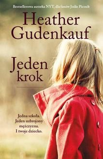 Chomikuj, ebook online Jeden krok. Heather Gudenkauf