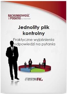 Chomikuj, ebook online Jednolity plik kontrolny. Praktyczne wyjaśnienia i odpowiedzi na pytania. Rafał Kuciński