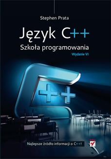 Chomikuj, ebook online Język C++. Szkoła programowania. Wydanie VI. Stephen Prata