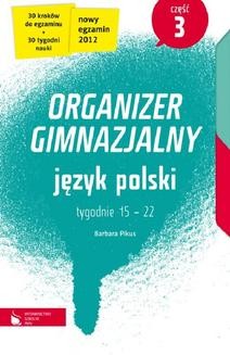 Chomikuj, ebook online Język polski cz. 3. Organizer gimnazjalny. Barbara Pikus