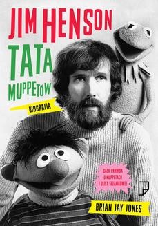 Chomikuj, ebook online Jim Henson. Tata Muppetów. Brian Jay Jones