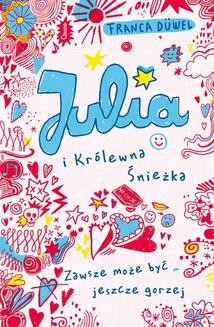 Chomikuj, ebook online Julia i Królewna Śnieżka. Franca Düwel