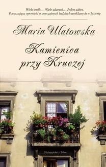 Chomikuj, ebook online Kamienica przy Kruczej. Maria Ulatowska