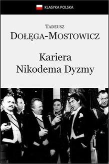 Chomikuj, ebook online Kariera Nikodema Dyzmy. Tadeusz Dołęga-Mostowicz