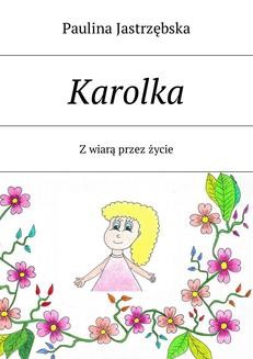 Chomikuj, ebook online Karolka. Paulina Jastrzębska