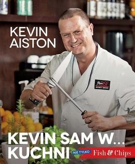 Chomikuj, ebook online Kevin sam w kuchni Nie tylko Fish & Chips. Kevin Aiston